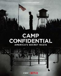 Секретный лагерь: Пленные нацисты в Америке (2021) смотреть онлайн